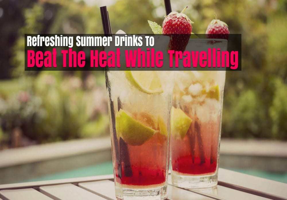 Beat The Heat While Travelling